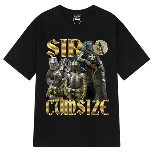 "Sir Cumsize" T-Shirt